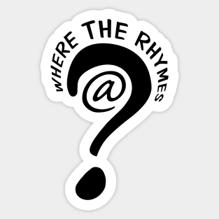 I AM HIP HOP - WHERE THE RHYMES @? (BLACK LETTER) Sticker
